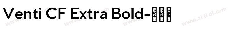 Venti CF Extra Bold字体转换